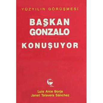 Başkan Gonzalo Konuşuyor Yüzyılın Görüşmesi - J. T. Sanchez