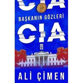 Başkanın Gözleri: Cıa Ali Çimen