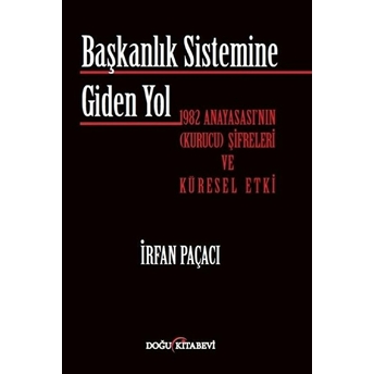 Başkanlık Sistemine Giden Yol