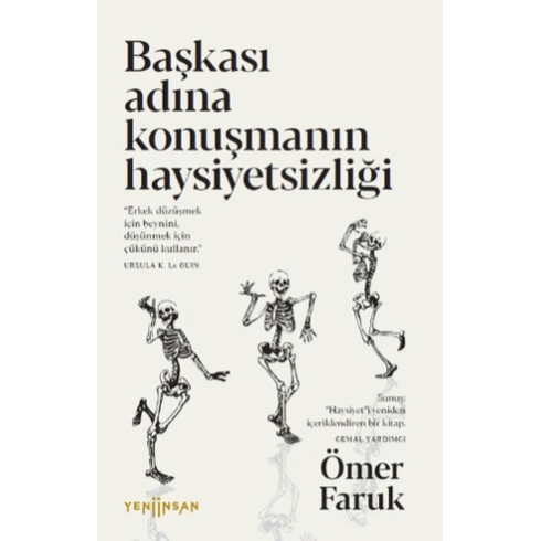 Başkası Adına Konuşmanın Haysiyetsizliği Ömer Faruk