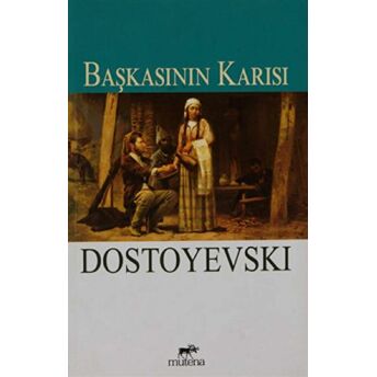 Başkasının Karısı Fyodor Mihayloviç Dostoyevski