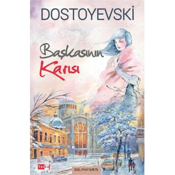 Başkasının Karısı Fyodor Mihayloviç Dostoyevski