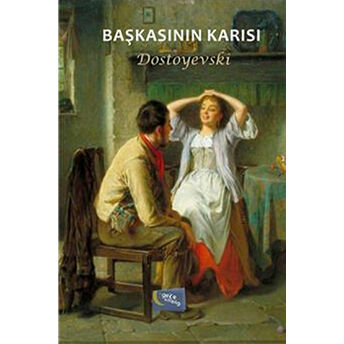 Başkasının Karısı Fyodor Mihayloviç Dostoyevski