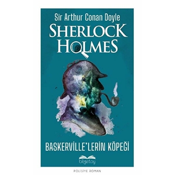 Baskerville’lerin Köpeği - Sherlock Holmes Sir Arthur Conan Doyle