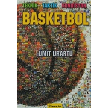 Basketbol Teknik-Taktik-Kondisyon Ümit Urartu