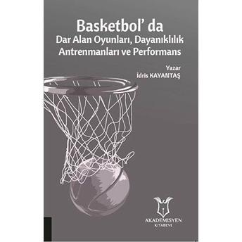 Basketbolda Dar Alan Oyunları, Dayanıklılık Antrenmanları Ve Performans