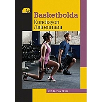 Basketbolda Kondisyon Antrenmanı Yaşar Sevim