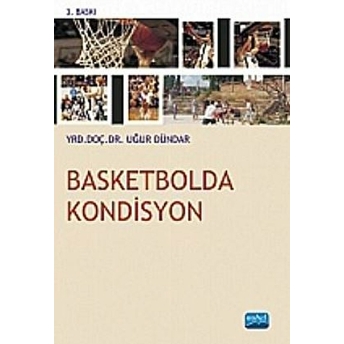 Basketbolda Kondisyon Uğur Dündar