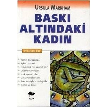 Baskı Altındaki Kadın-Ursula Markham