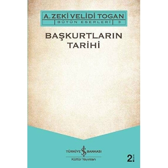 Başkurtların Tarihi A. Zeki Velidi Togan