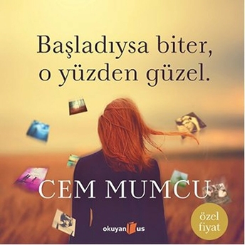 Başladıysa Biter, O Yüzden Güzel Cem Mumcu