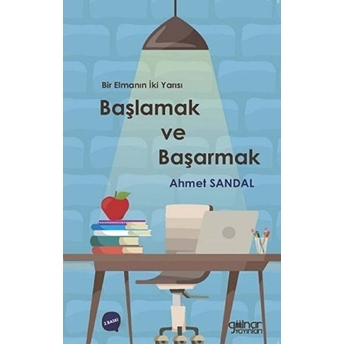 Başlamak Ve Başarmak - Ahmet Sandal