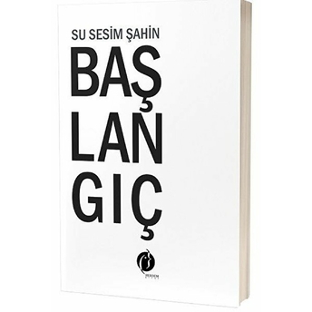 Başlangıç Su Sesim Şahin