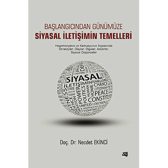 Başlangıcından Günümüze Siyasal Iletişimin Temelleri Necdet Ekinci