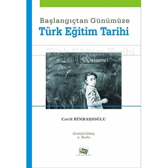 Başlangıçtan Günümüze Türk Eğitim Tarihi-Cavit Binbaşıoğlu