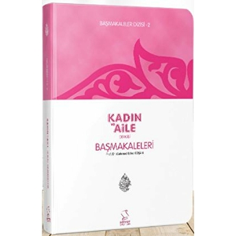 Başmakaleler-2 (Kadın Ve Aile Dergisi Başmakaleleri) - Cep Boy Cep Boy M. Es'Ad Coşan