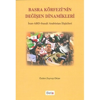 Basra Körfezi’nin Değişen Dinamikleri Özden Zeynep Oktav