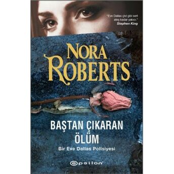 Baştan Çıkaran Ölüm / Bir Eve Dallas Polisiyesi Nora Roberts