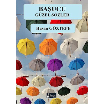 Başucu Güzel Sözler Hasan Göztepe