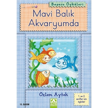 Başucu Öyküleri / Mavi Balık Akvaryumda Özlem Aytek