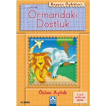 Başucu Öyküleri / Ormandaki Dostluk Özlem Aytek