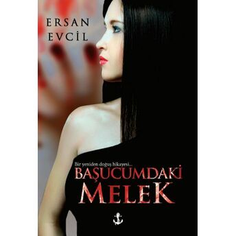 Başucumdaki Melek Ersan Evcil