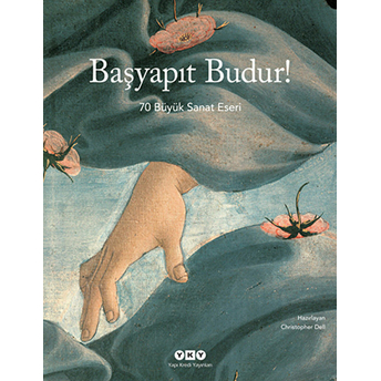 Başyapıt Budur! Ciltli Christopher Dell