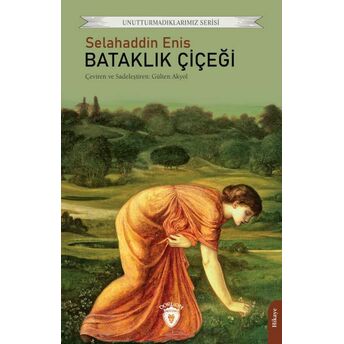 Bataklık Çiçeği - Unutturmadıklarımız Serisi Selahaddin Enis