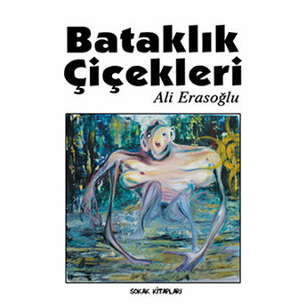 Bataklık Çiçekleri Ali Erasoğlu