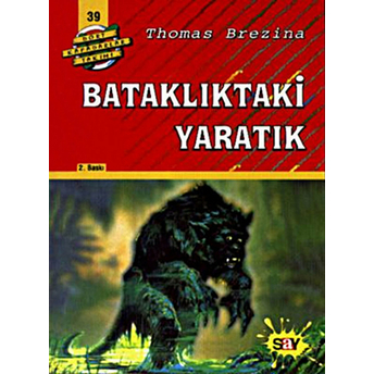 Bataklıktaki Yaratık Dört Kafadarlar Takımı 39 Thomas Brezina