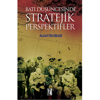 Batı Düşüncesinde Stratejik Perspektifler-Alaattin Diker