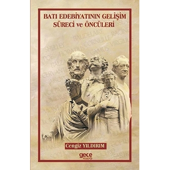 Batı Edebiyatının Gelişim Süreci Ve Öncüleri