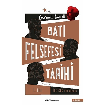 Batı Felsefesi Tarihi 1. Cilt - Ilk Çağ Felsefesi Bertrand Russell