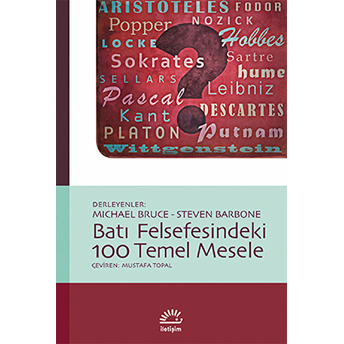 Batı Felsefesindeki 100 Temel Mesele Michael Bruce