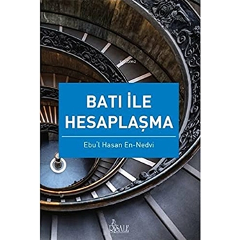 Batı Ile Hesaplaşma Ebul Hasen En Nedvi