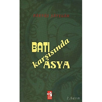 Batı Karşısında Asya Daryüş Şayegan