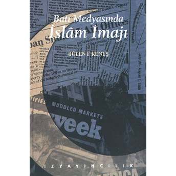 Batı Medyasında Islam Imajı Bülent Keneş