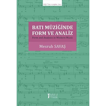 Batı Müziğinde Form Ve Analiz Mesruh Savaş