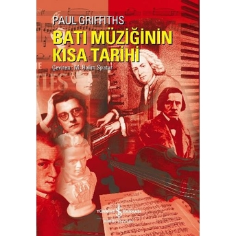 Batı Müziğinin Kısa Tarihi Paul Griffiths