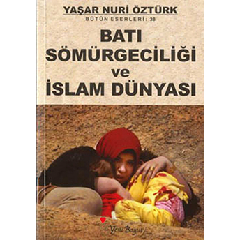 Batı Sömürgeciliği Ve Islam Dünyası