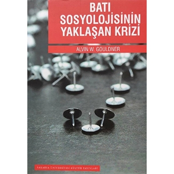 Batı Sosyolojisinin Yaklaşan Krizi