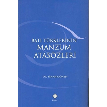 Batı Türklerinin Manzum Atasözleri Sinan Gönen