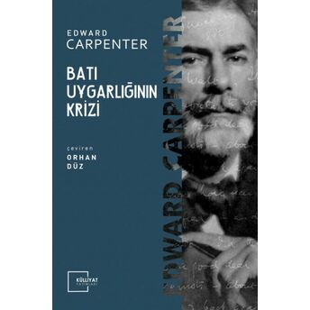 Batı Uygarlığının Krizi Edward Carpenter