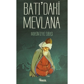 Batı'Daki Mevlana Muhsin Ilyas Subaşı