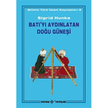 Batı’yı Aydınlatan Doğu Güneşi Sigrid Hunke