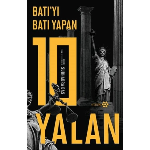 Batı’yı Batı Yapan 10 Yalan Subhadra Das