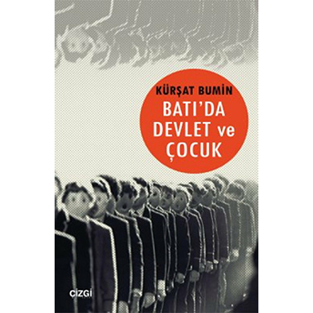 Batı'da Devlet Ve Çocuk Kürşat Bumin