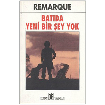 Batıda Yeni Bir Şey Yok Erich Maria Remarque