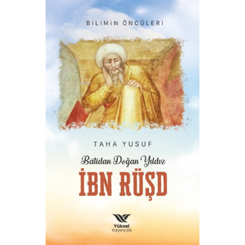 Batıdan Doğan Yıldız Ibn Rüşd Taha Yusuf