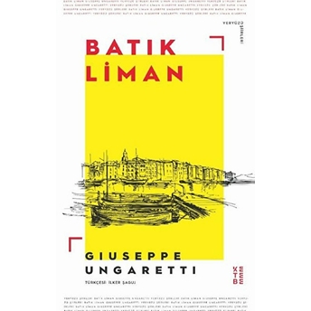 Batık Liman Giuseppe Ungaretti